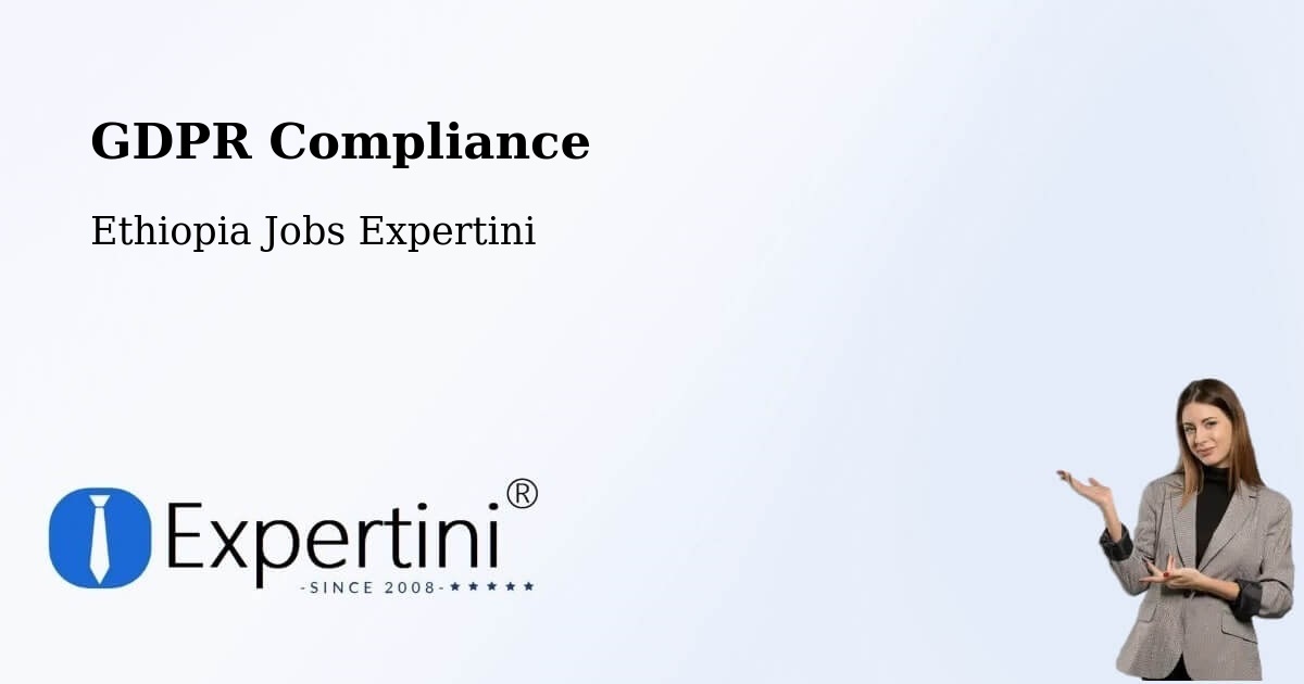 EU GDPR Compliance Statement – Bedēsa - Ethiopia Jobs Expertini